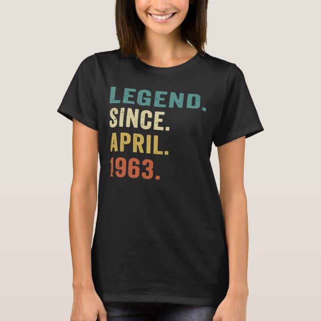 60 Jahre alte Legende seit April 1963 60. Geburtst T-Shirt (Vorderseite)