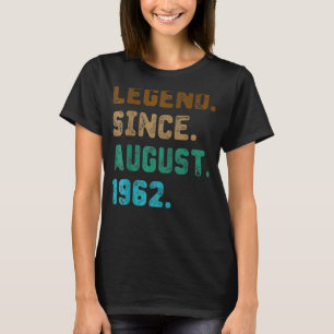 60 Jahre alte Legende seit August 1962 60. Geburts T-Shirt