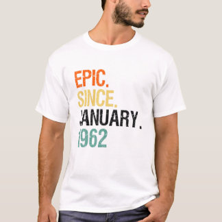 60 Jahre alte Vintage-Epik seit Januar 1962 T-Shirt