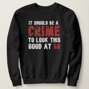 60 Jahre alter Witz 60. Geburtstag gestört Sweatshirt