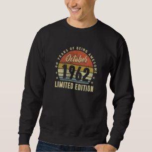 60 Jahre altes Geschenk Phantastisch seit Oktober Sweatshirt
