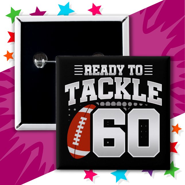 60 Jahre altes Tackle Football Party 60. Geburtsta Button (Von Creator hochgeladen)