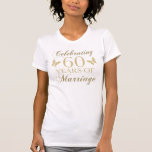 60. Jahrestag T-Shirt<br><div class="desc">Ein schönes und elegantes Design auf einer einzigartigen Geschenkidee zum Hochzeitstag,  mit kursiver Typografie und Schmetterlingen.</div>