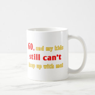 60-jähriges Gag Geschenk Tasse