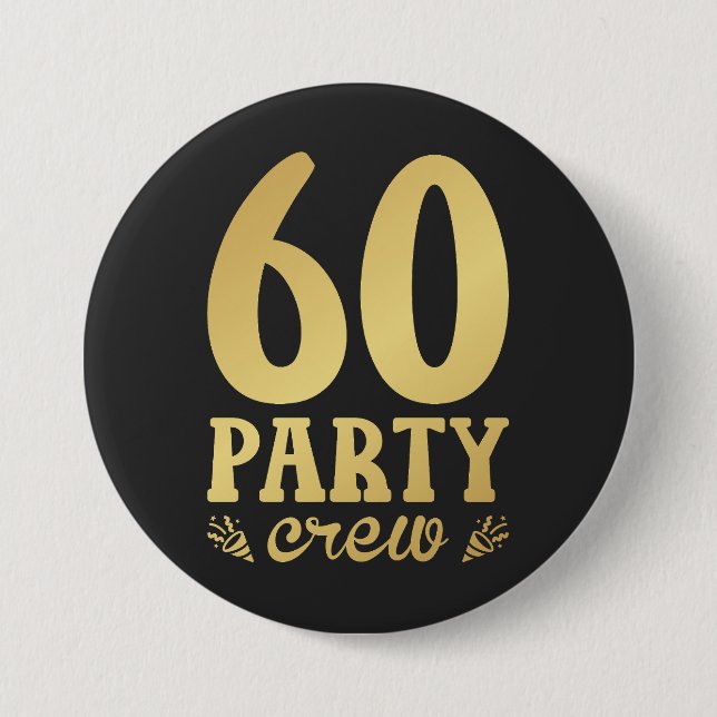 60 Party Crew 60. Geburtstagsrunde Button (Vorderseite)