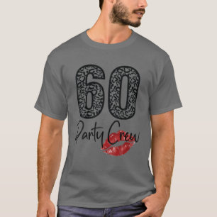 60 Party Crew trinken Biergeschenke 60. Jubiläum T-Shirt