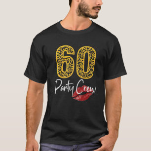 60 Party Crew trinken Biergeschenke 60. Jubiläum T-Shirt