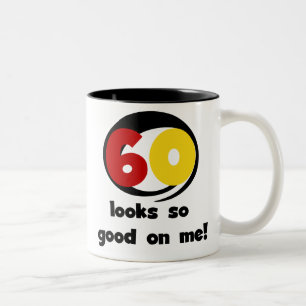60 sieht mir so gut aus wie T - Shirt und Geschenk Zweifarbige Tasse