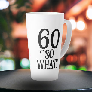 60 So, was Funny Zitat Typografie 60. Geburtstag Milchtasse
