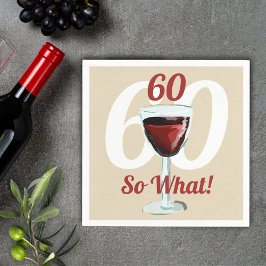 60 So was Motivierend Red Wine 60. Geburtstag Serviette