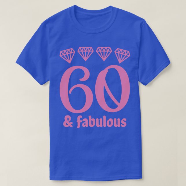 60 und fabelhaft 1 T-Shirt (Design vorne)