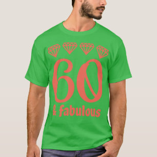 60 und fabelhaft 2 T-Shirt