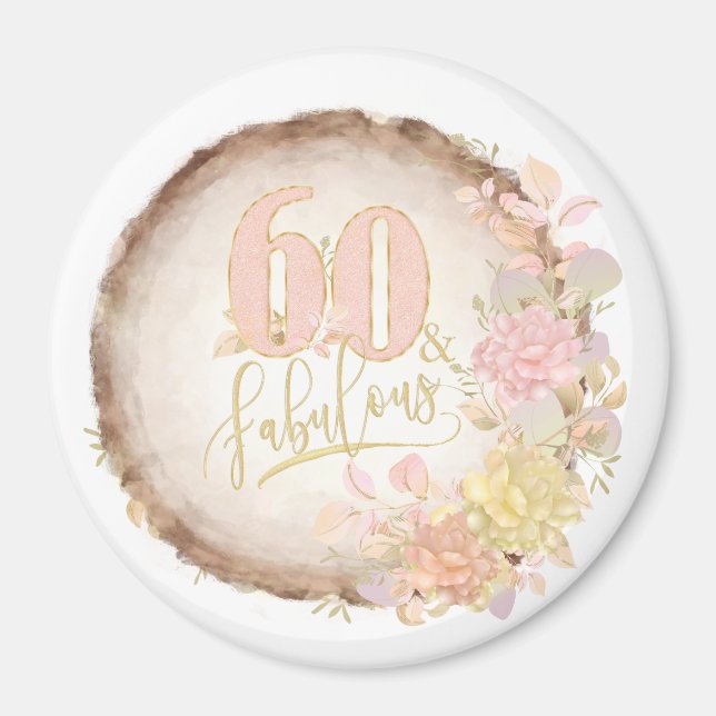 60 und Fabulous Floral Magnet (Vorne)