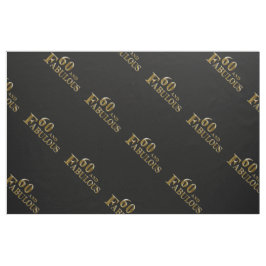 60 und Fabulous Stoff