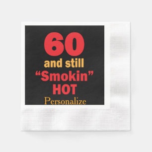 60 und noch Smokin heißer 60. Geburtstag Serviette