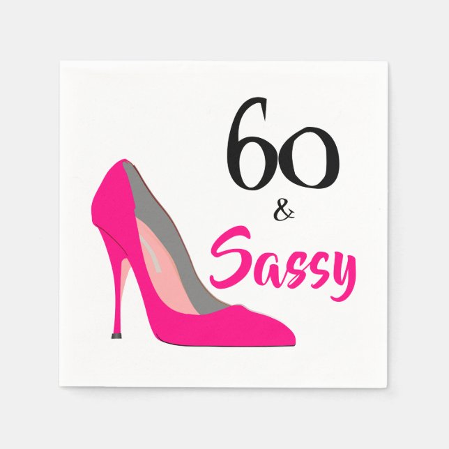 60 und Sassy 60. Geburtstagsparty Serviette (Vorderseite)