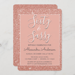 60 und Sassy Birthday Rose Gold Blush Pink Glitzer Einladung