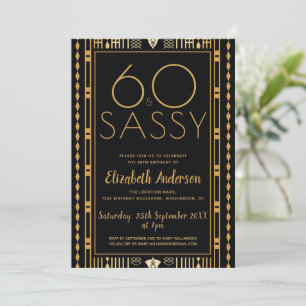 60 und Sassy Black Gold Art Deco 60. Geburtstag Einladung