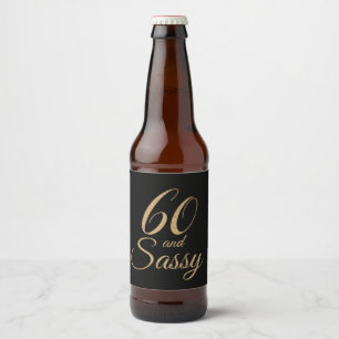 60 und Sassy Black Gold Geburtstag Bierflaschenetikett
