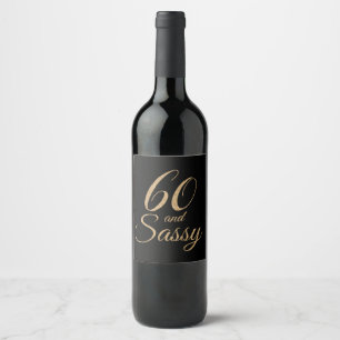 60 und Sassy Black Gold Geburtstag Weinetikett