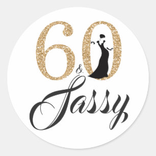 60 und Sassy   Typografie 60. Geburtstag Runder Aufkleber