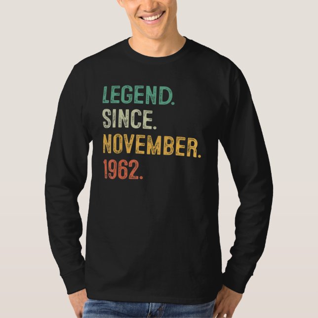 60 Years Old  Legend Since November 1962 60th Bday T-Shirt (Vorderseite)