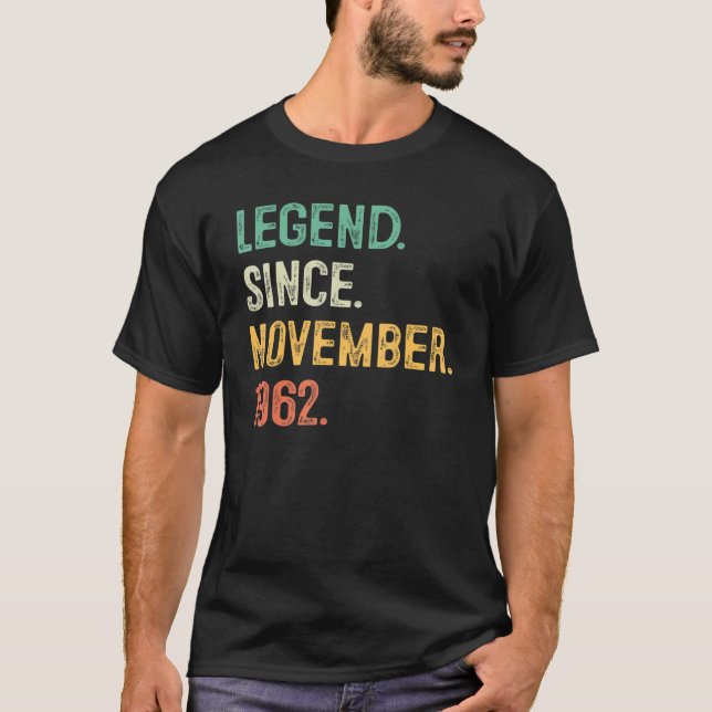 60 Years Old  Legend Since November 1962 60th Bday T-Shirt (Vorderseite)