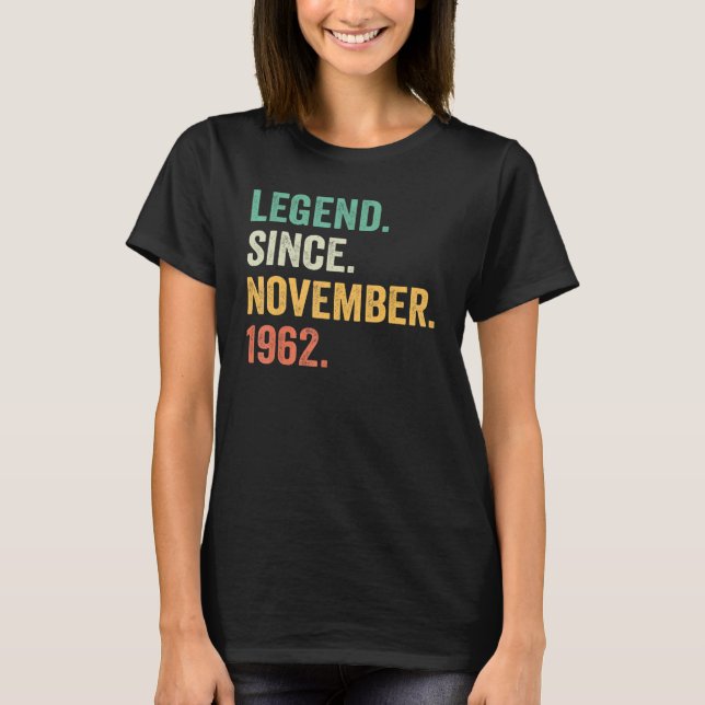 60 Years Old  Legend Since November 1962 60th Birt T-Shirt (Vorderseite)