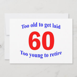 60 zu alt bis ...