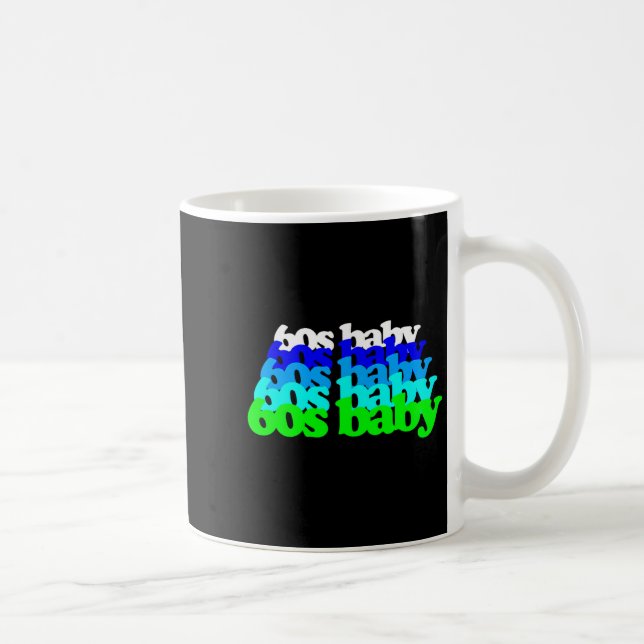 60s Baby 1960s Birthday Born Sixties Boomers Gen X Kaffeetasse (Rechts)