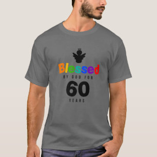 60Th Birthday Christian Gift Blessed By God For 60 T-Shirt