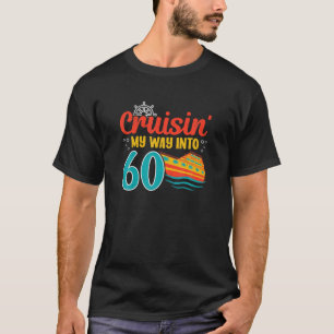 60Th Birthday Cruise Sailing Captain Sixty Year Ol T-Shirt