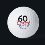 60th Birthday Golfball<br><div class="desc">Ein lustiges Geschenk für den besonderen 60. Geburtstag von Jahren,  Biere und Tränen Golf</div>