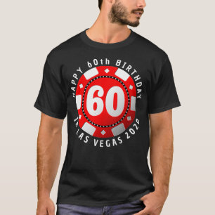 60th Birthday in Las Vegas 2020 Poker Chip T-Shirt