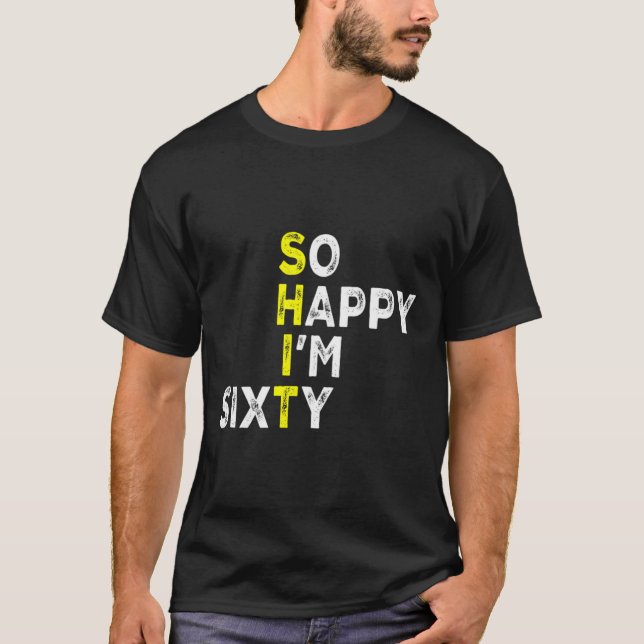 60th Birthday Man Woman 60 Years Bday Funny Gift Y T-Shirt (Vorderseite)