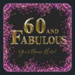 60th Birthday Quadratischer Aufkleber<br><div class="desc">Fantastische Happy Birthday Produkte!</div>