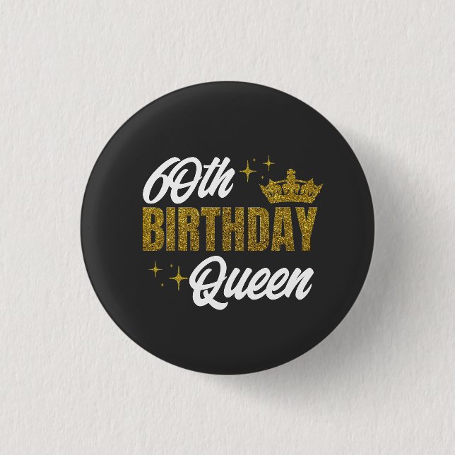 60th Birthday Queen Custom T-Shirt Button (Vorderseite)