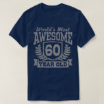 60th Birthday T-Shirt<br><div class="desc">Der Phantastischste 60-jährige T - Shirt der Welt</div>