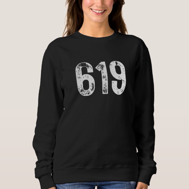 619 Area Code San Diego CA Mobile Telephone Area C Sweatshirt (Vorderseite)