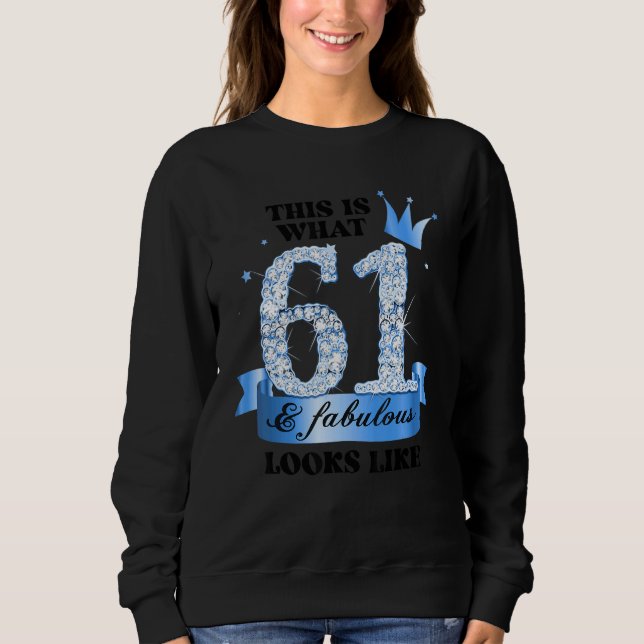 61 & Fabulous I Blue White Party Group Candid Phot Sweatshirt (Vorderseite)