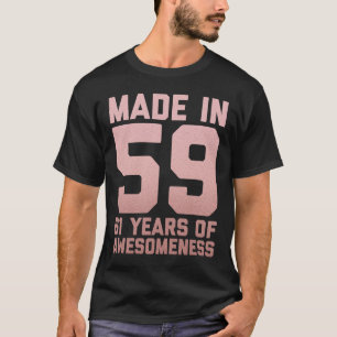 61. Geburtstag Frauen sind 61 Jahre alt für sie 19 T-Shirt