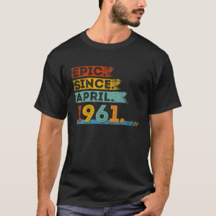 61. Geburtstag für 61 Jahre Epic seit April 1966 T-Shirt