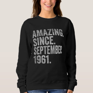 61 Jahre alt 61. Geburtstag Phantastisch seit Sept Sweatshirt