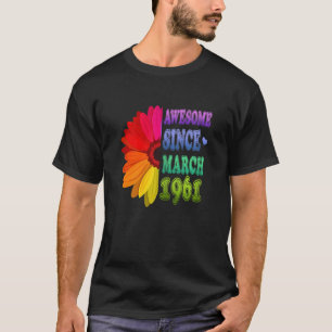 61 Jahre alt Blume Phantastisch seit März 1961 61. T-Shirt