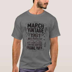 61St Birthday März 1961 Pisces Man Aries Girl Vin T-Shirt