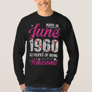 62. Geburtstag Phantastisch seit Juni 1960 T-Shirt