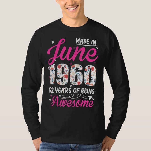 62. Geburtstag Phantastisch seit Juni 1960 T-Shirt (Vorderseite)