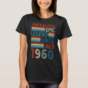 62. Geburtstag Phantastischer Epic Legend Seit Jul T-Shirt