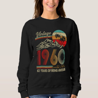 62 Jahre alt 62. Geburtstagsdekoration 1960 Sweatshirt