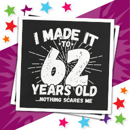 62 Jahre alt Sarcastic Meme Funny 62. Geburtstag Serviette
